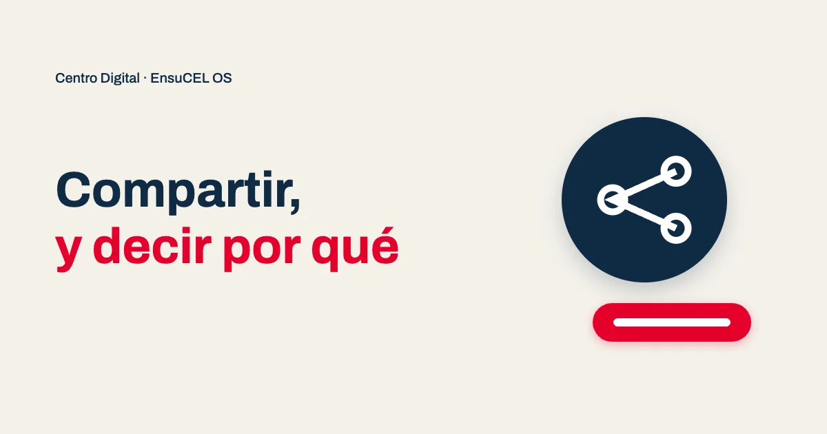 Compartir tu Centro Digital con intención: el botón de compartir ahora explica por qué envías tu enlace a alguien