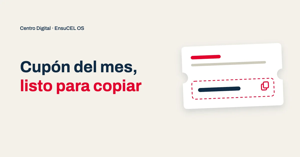 Cupón del mes en tu Centro Digital: tu código de descuento visible, con un botón para que tu cliente lo copie al instante