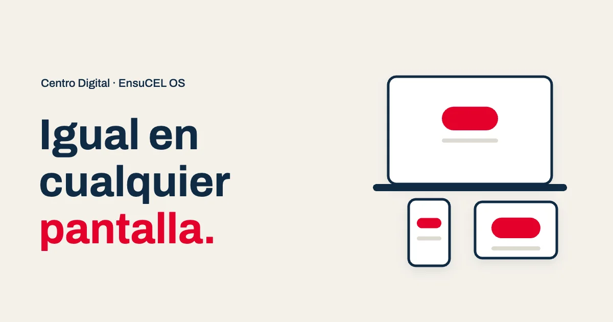 Tu Centro Digital se ve y funciona igual en cualquier pantalla: celular, tablet o computadora, sin versión incompleta